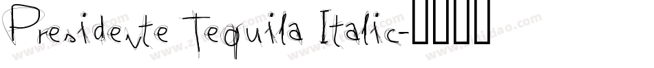 Presidente Tequila Italic字体转换